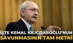 İşte Kemal Kılıçdaroğlu’nun savunmasının tam metni