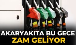 Akaryakıta bu gece zam geliyor