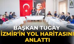 Başkan Tugay İzmir’in yol haritasını anlattı