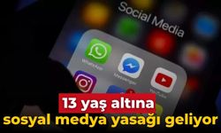 13 yaş altına sosyal medya yasağı geliyor