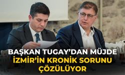 Başkan Tugay’dan müjde İzmir’in kronik sorunu çözülüyor