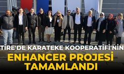 Tire'de Karateke Kooperatifi'nin Enhancer Projesi tamamlandı