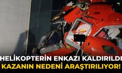 Helikopterin enkazı kaldırıldı Kazanın nedeni araştırılıyor!