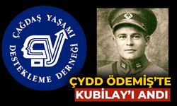 ÇYDD ÖDEMİŞ’TE KUBİLAY’I ANDI