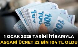 1 Ocak 2025 tarihi itibarıyla asgari ücret 22 bin 104 TL oldu.