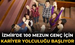 İzmir’de 100 mezun genç için kariyer yolculuğu başlıyor