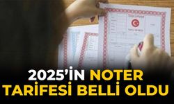 2025’in Noter tarifesi belli oldu