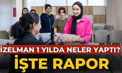 İZELMAN 1 yılda neler yaptı? İşte rapor