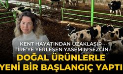 Kent Hayatından uzaklaşıp Tire’ye Yerleşen Yasemin Sezgin Doğal Ürünlerle Yeni Bir Başlangıç Yaptı