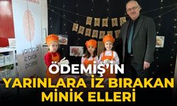 Ödemiş’in Yarınlara İz Bırakan Minik Elleri