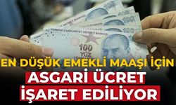 En düşük emekli maaşı için asgari ücret işaret ediliyor