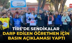 Tire’de sendikalar darp edilen öğretmen için basın açıklaması yaptı