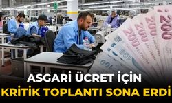 Asgari ücret için kritik toplantı sona erdi