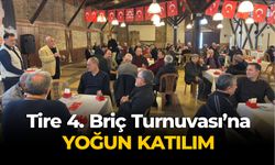 Tire 4. Briç Turnuvası’na yoğun katılım