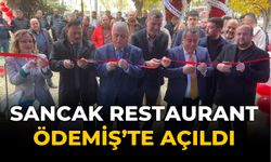 SANCAK RESTAURANT ÖDEMİŞ’TE AÇILDI