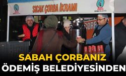 Sabah Çorbanız Ödemiş Belediyesinden