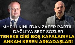 MHP’Lİ KINLI’DAN ZAFER PARTİLİ DAĞLI’YA SERT SÖZLER Teneke gibi boş kafalarıyla ahkam kesen arkadaşlar!