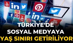 Türkiye'de sosyal medyaya yaş sınırı getiriliyor