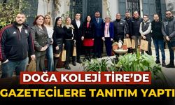 Doğa Koleji Tire’de gazetecilere tanıtım yaptı