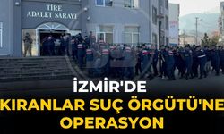 İzmir'de Kıranlar Suç Örgütü'ne Operasyon