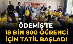 Ödemiş'te 18 bin 800 Öğrenci için Tatil başladı