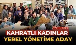 Kahratlı kadınlar yerel yönetime aday