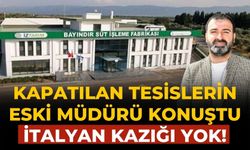 Kapatılan tesislerin eski müdürü konuştu İtalyan kazığı yok!