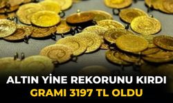 Altın yine rekorunu kırdı gramı 3197 TL oldu