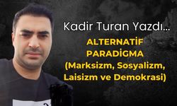 ALTERNATİF PARADİGMA   (Marksizm, Sosyalizm, Laisizm ve Demokrasi)