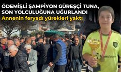 ÖDEMİŞLİ ŞAMPİYON GÜREŞÇİ TUNA, SON YOLCULUĞUNA UĞURLANDI