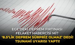 Ege’deki deprem fırtınası felaket habercisi mi? ‘8.5’lik deprem sürpriz olmaz’ dedi! Tsunami uyarısı yaptı!