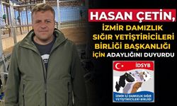 Hasan Çetin, İzmir Damızlık Sığır Yetiştiricileri Birliği Başkanlığı İçin Adaylığını Duyurdu