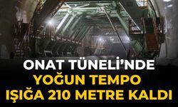 Onat Tüneli’nde yoğun tempo Işığa 210 metre kaldı