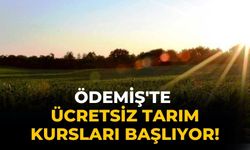 Ödemiş'te Ücretsiz Tarım Kursları Başlıyor!