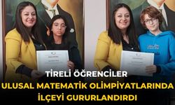 Tireli Öğrenciler Ulusal Matematik Olimpiyatlarında ilçeyi gururlandırdı