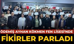 Ödemiş Ayhan Kökmen Fen Lisesi'nde Fikirler Parladı