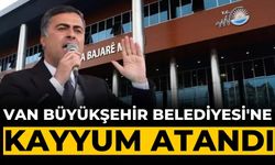 Van Büyükşehir Belediyesi'ne kayyum atandı