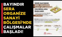 Bayındır Sera Organize Sanayi Bölgesi'nde Çalışmalar Başladı!