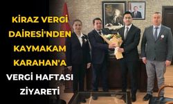 Kiraz Vergi Dairesi'nden Kaymakam Karahan'a Vergi Haftası Ziyareti