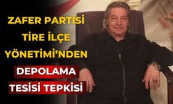 Zafer Partisi Tire İlçe Yönetimi’nden Depolama Tesisi Tepkisi