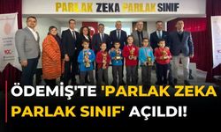 Ödemiş'te 'Parlak Zeka Parlak Sınıf' Açıldı!