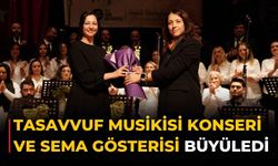 Tasavvuf Musikisi konseri ve sema gösterisi büyüledi