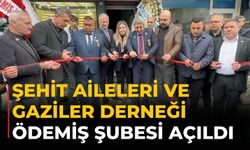 Şehit Aileleri ve Gaziler Derneği ÖDEMİŞ ŞUBESİ AÇILDI