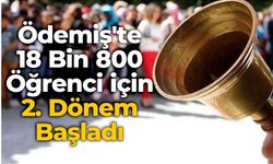 Ödemiş'te 18 Bin 800 Öğrenci İçin 2. Dönem Başladı