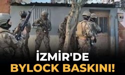 İzmir'de Bylock baskını!