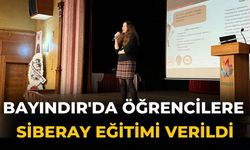 Bayındır'da Öğrencilere SİBERAY Eğitimi Verildi