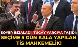 Soyer imzaladı, Tugay yargıya taşıdı: Seçime 5 gün kala yapılan TİS mahkemelik!