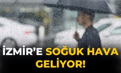 İzmir’e Soğuk hava geliyor!