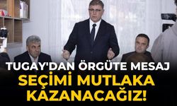 Tugay'dan örgüte mesaj Seçimi mutlaka kazanacağız!