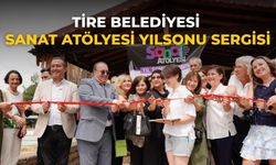 Tire Belediyesi Sanat Atölyesi Yılsonu Sergisi